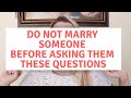 50 MUST ASK Questions Before Marriage