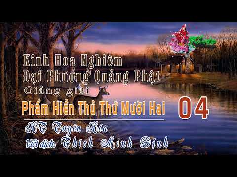 Phẩm Hiền Thủ Thứ Mười Hai 4/12