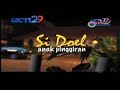 SI DOEL ANAK PINGGIRAN 2011 RANO KARNO MANDRA