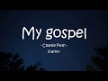 My gospel 가사 - Charlie Puth - My gospel (lyrics) Eng/Kor 한글 해석