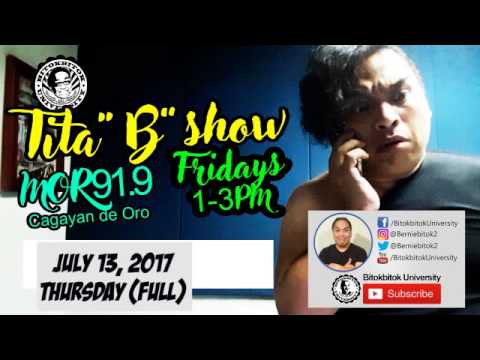Tita B show : Episode 07132017 full
