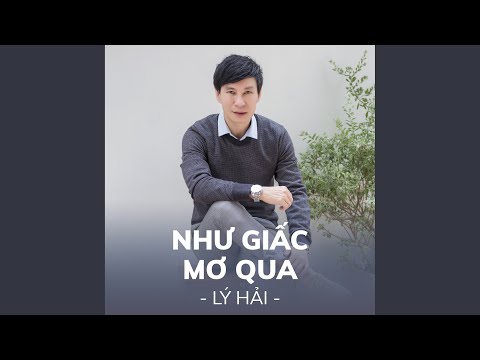 Như giấc mơ qua - Lý Hải