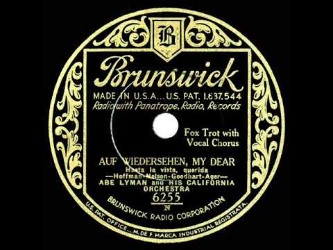 1932 Abe Lyman - Auf Wiedersehen, My Dear (Phil Neely, vocal)