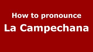 How to pronounce La Campechana