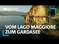 Zwischen Bergen Und Seen Vom Lago Maggiore Zum Gardasee SWR Doku