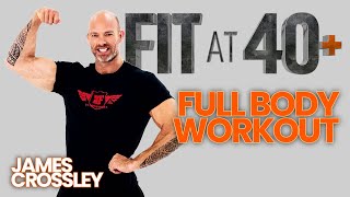 Full Body Workout - Fit at 40 with James Crossley (Hunter the Gladiator)