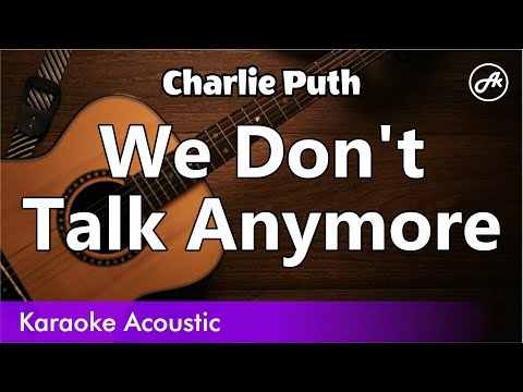 Charlie Puth - We Don't Talk Anymore (SLOW karaoke acoustic)