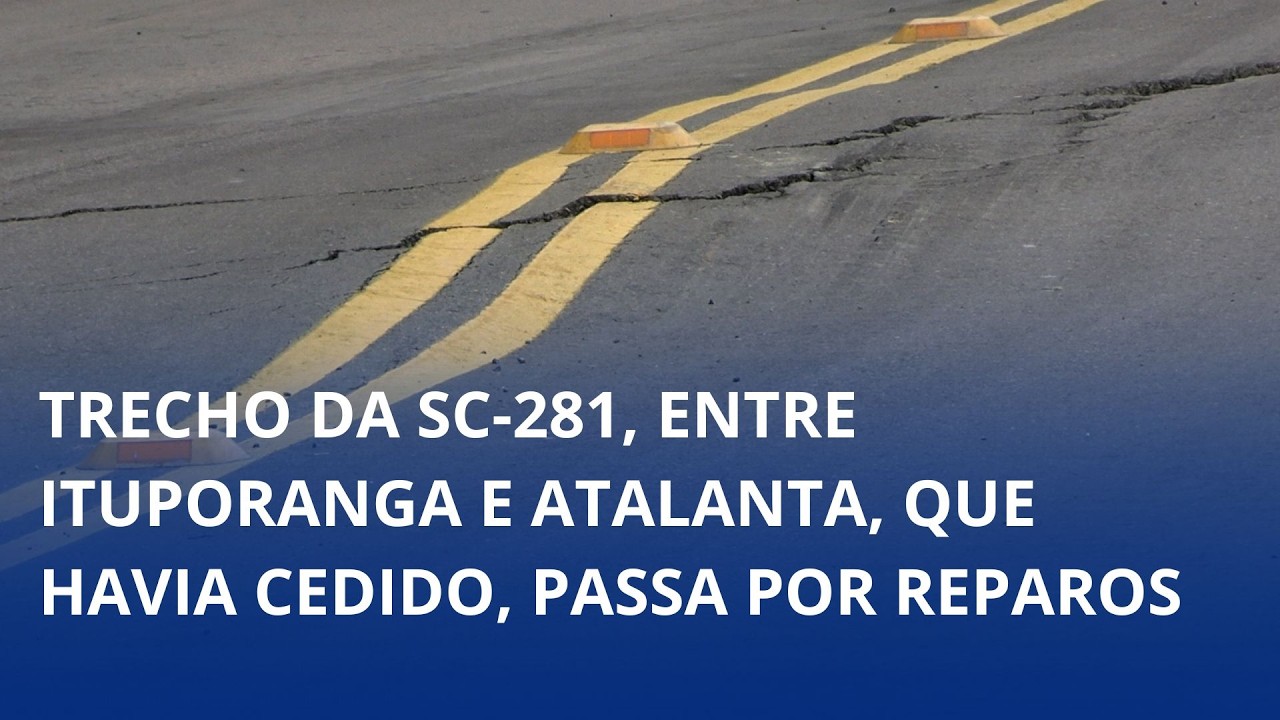 Trecho da SC-281, entre Ituporanga e Atalanta, que havia cedido, passa por reparosnesta sexta-feira