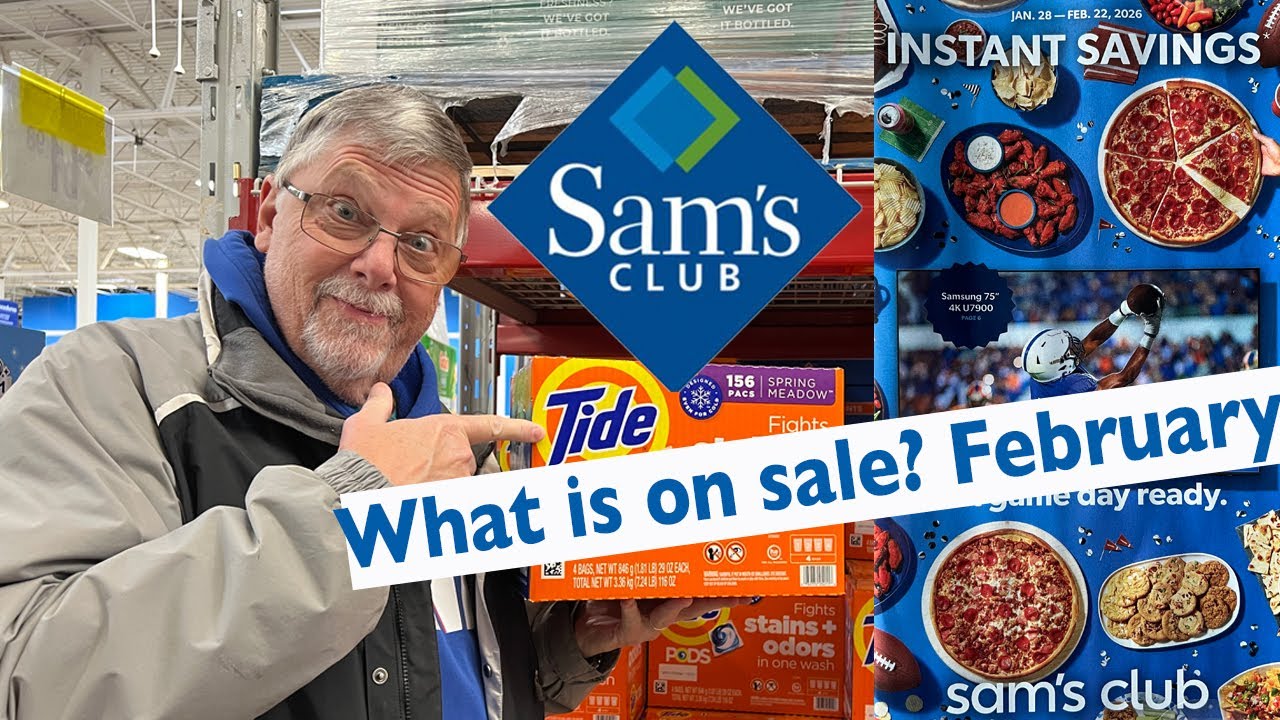 What you should BUY on sale at SAM'S CLUB for FEBRUARY 2026 MONTHLY INSTANT SAVINGS & MORE!
