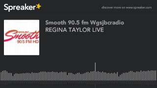 REGINA TAYLOR LIVE (part 4 of 10)