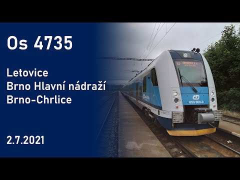 OČIMA STROJVŮDCE: Os 4735 Letovice - Brno hlavní nádraží - Brno-Chrlice (2.7.2021)