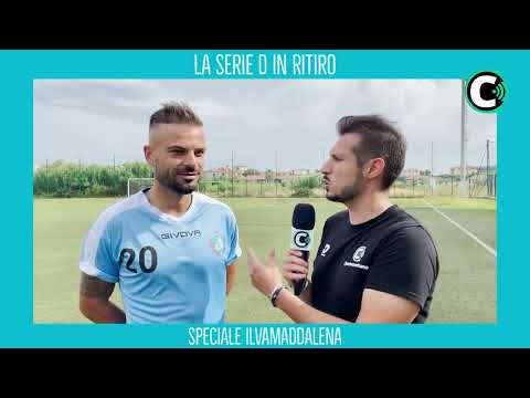 LA SERIE D IN RITIRO | Speciale Ilvamaddalena