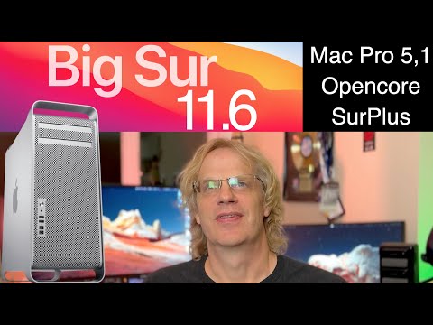Mac Pro 5,1 with Big Sur 11.6 Opencore 0.7.3, (V2) and SurPlus