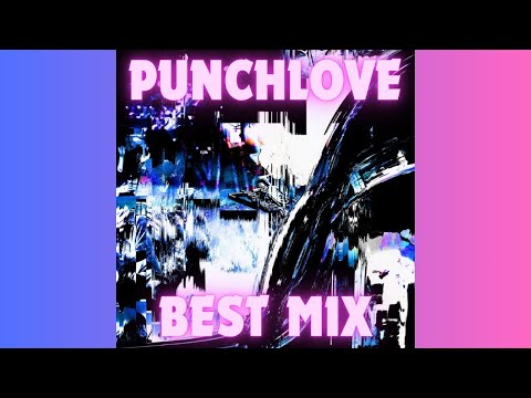 Punchlove - Best Mix