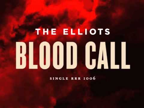 The Elliots - Blood Call
