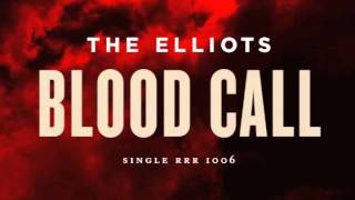 The Elliots - Blood Call 