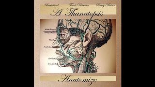 Thanatopsis - Anatomize
