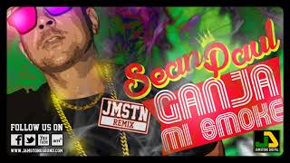 Sean Paul - Ganja Mi Smoke (Jamstone Remix)