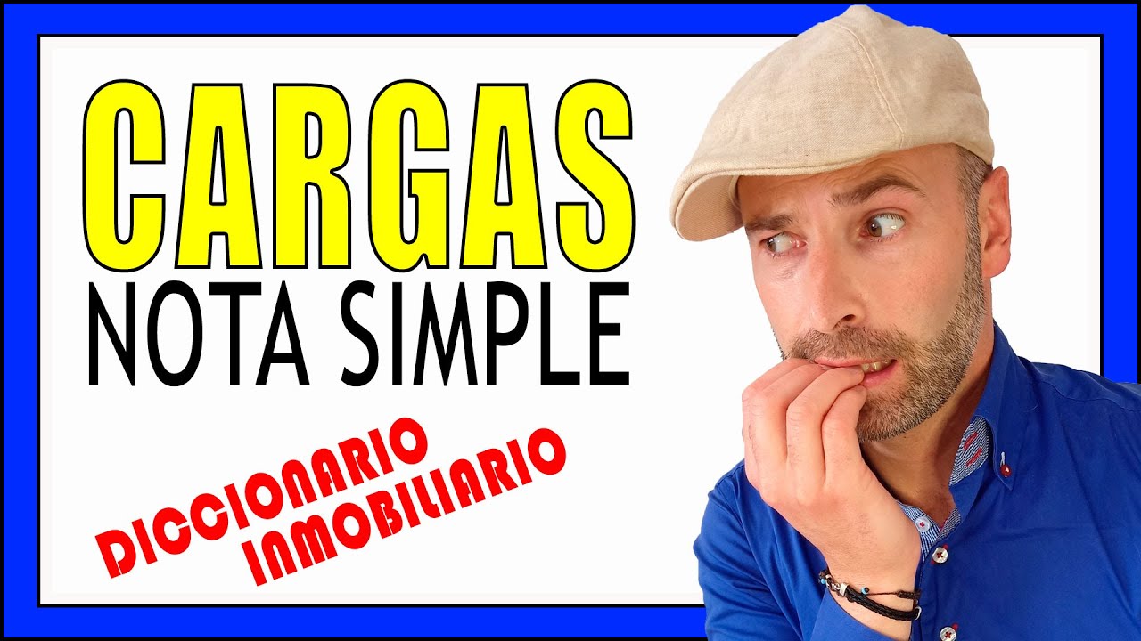 ✅[7 CARGAS + Comunes] ▶ De un INMUEBLE y NOTA SIMPLE
