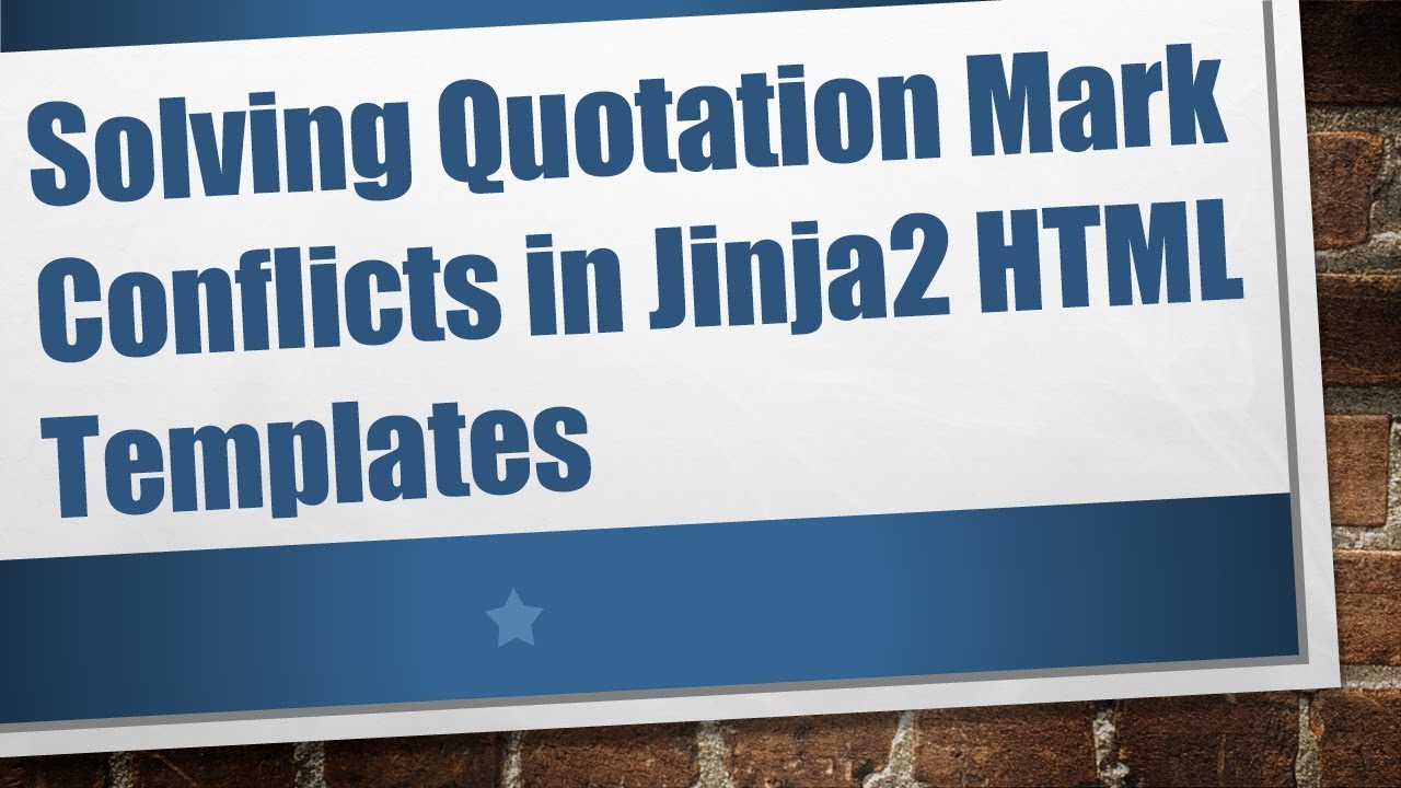 Solving Quotation Mark Conflicts in Jinja2 HTML Templates