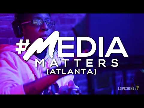 #MediaMattersATL w/ Eearz, Will a Fool and Proofe the Prince [JAN 2018]