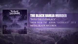 The Black Dahlia Murder - Into The Everblack (Lyric Video)
