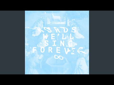 Words We'll Sing Forever