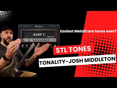 Easiest Metal Guitar Tone Ever? Checking out STL Tones Tonality: Josh Middleton!
