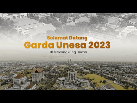 Selamat Datang Garda Unesa 2023 - BEM Selingkung Unesa