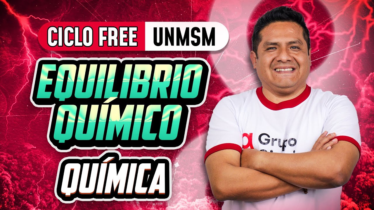 QUÍMICA - Equilibrio químico [CICLO FREE]