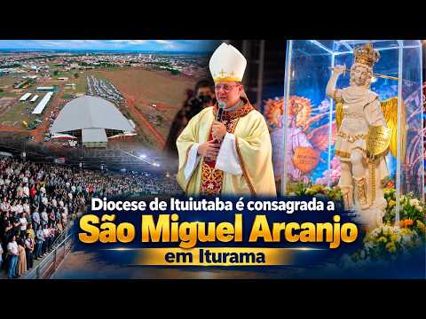 Diocese de Ituiutaba é consagrada a São Miguel Arcanjo em Iturama