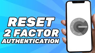 How to Reset 2 Factor Authentication Google (2024)