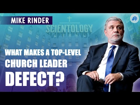 What Caused a Top-Level Scientology Leader to Defect? - Mike Rinder