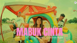 Download lagu Tian Dj - MABUK CINTA Ft Niken Soge, Rhandy Wujon mp3 Download lagu Tian Dj - MABUK CINTA Ft Niken Soge, Rhandy Wujon mp3