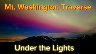 Hiking Mt. Washington under the Northern Lights