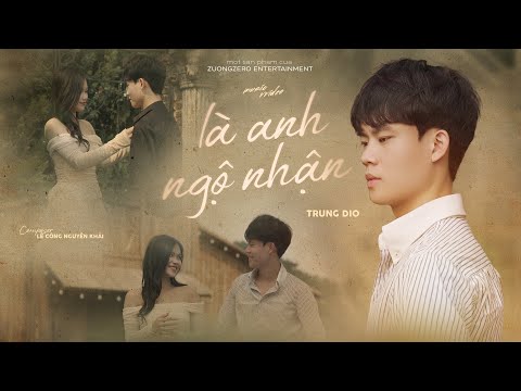 Là Anh Ngộ Nhận - Trung Dio | Official MV - Em thương ai rồi để anh bao thắc mắc!