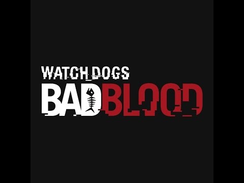 Watch Dogs: Bad Blood Part 8 (Boss fight/Ending)