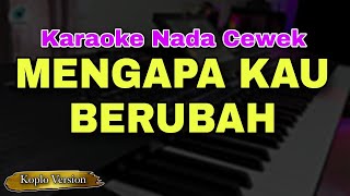 Download lagu MENGAPA KAU BERUBAH - YENI INKA || KARAOKE LIRIK DANGDUT KOPLO (NADA CEWEK) mp3