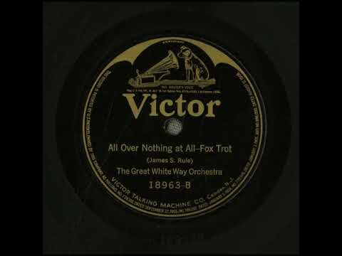 All Over Nothing at All - Great White Way Orchestra