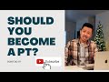 Should You Become a Physical Therapist? Is it Worth it?