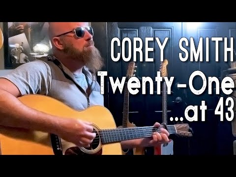 Corey Smith - Twenty-One...at 43 (Acoustic)