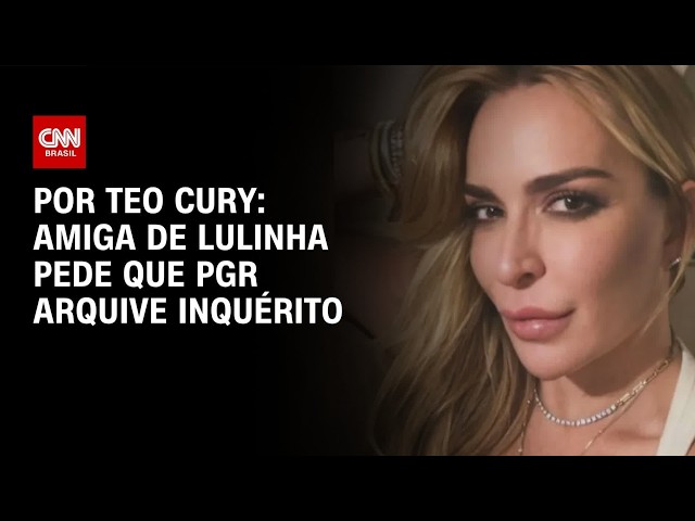 INSS: amiga de Lulinha pede que PGR arquive inquérito  | LIVE CNN