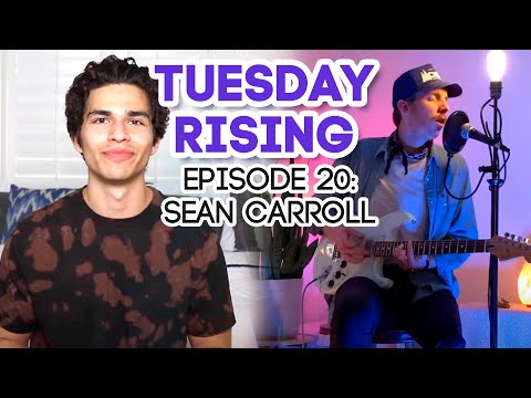 HIGHER by RIHANNA | Tuesday Rising | Episode 20: Sean Carroll