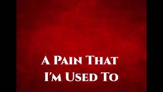 Depeche Mode - A Pain That I&#39;m Used To - Lyrics