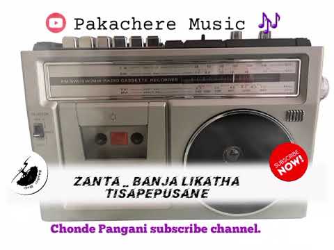 Zanta _ Banja Likatha Tisapepusane_ Official Music 🎶 