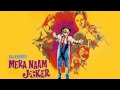 Jeena Yaha Marna Yaha | Mera Naam Joker ...