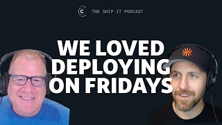 Deploying on Fridays? Yes, please!