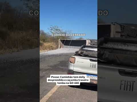 Posse: Caminhão tem dolly desprendida e caçamba traseira tomba na GO-446