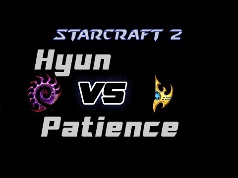 Hyun vs Patience ZvP G1 - StarCraft 2 EonShiKeno