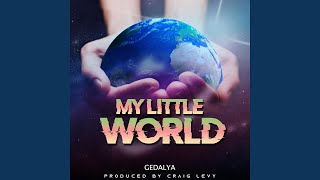 My Little World